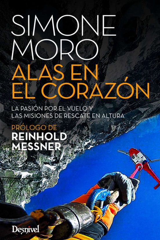 Alas en el Corazon: La Pasion por el Vuelo y las Misiones de Rescate e