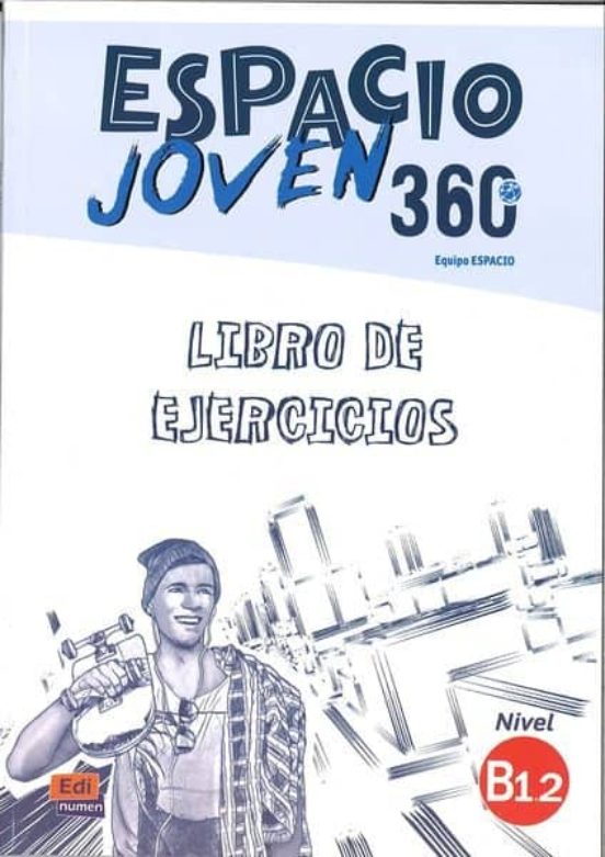 Espacio Joven 360º B1.2 Libro De Ejercicios