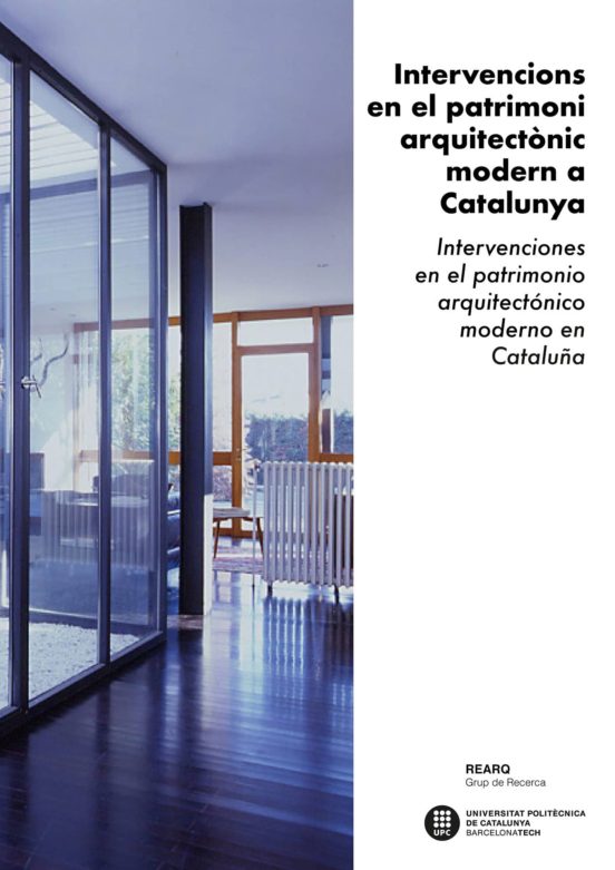 Intervencions En El Patrimoni Arquitectonic Modern A Catalunya = Inter