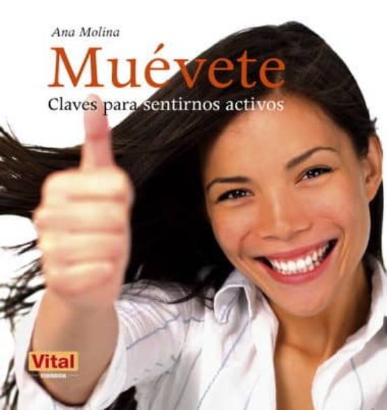 Muevete: Claves Para Sentirnos Activos