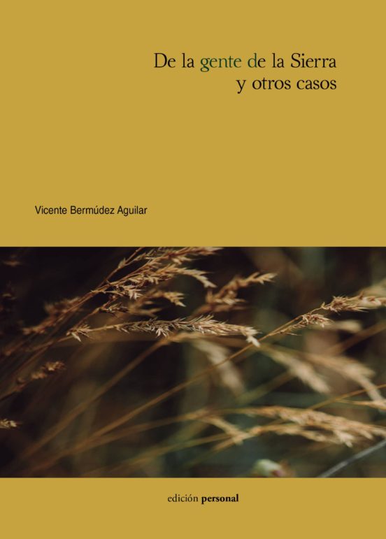 De La Gente De La Sierra Y Otros Casos