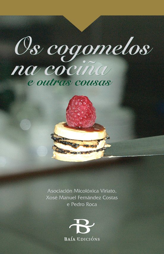 Os Cogomelos Na Cociña E Outras Cosas