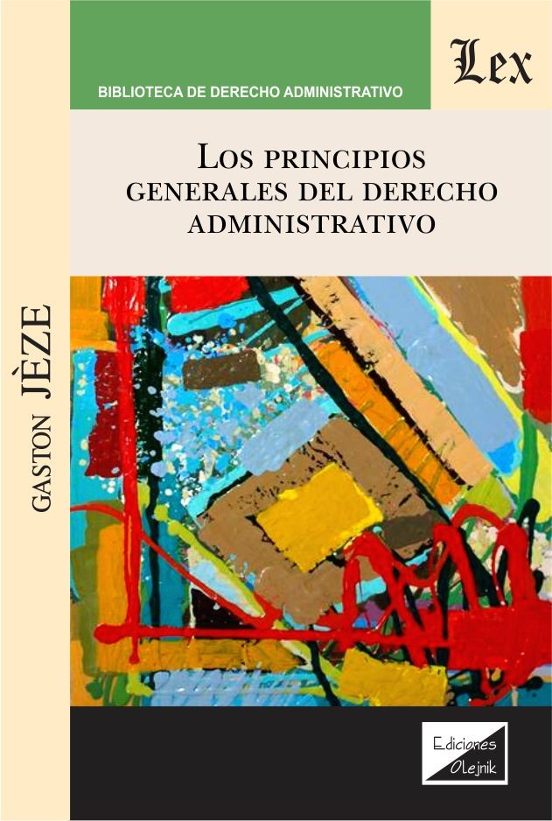 Principios Generales Del Derecho Administrativo Los
