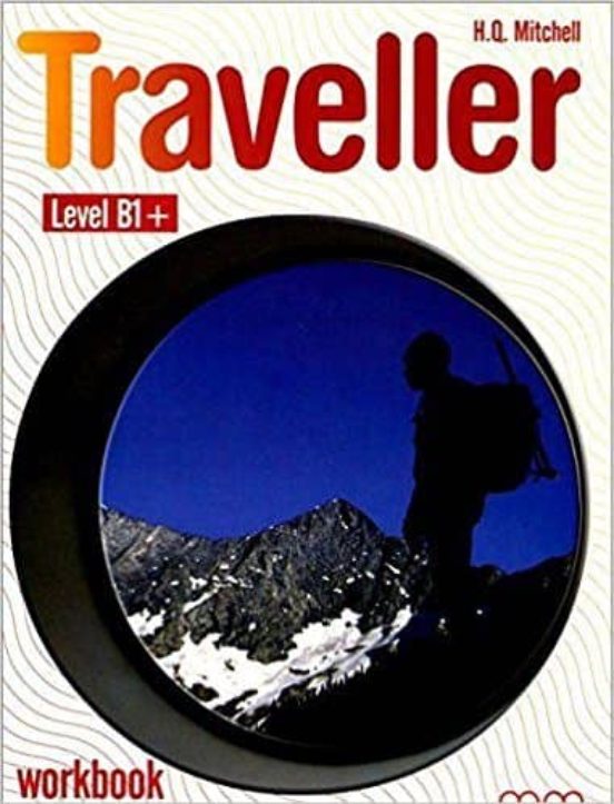 Traveller Level B1+ Workbook Teacher S Edition