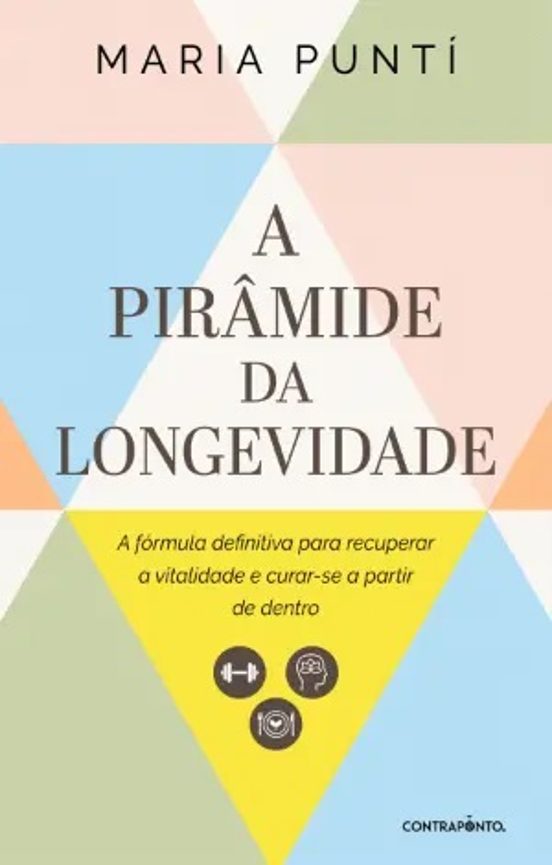 A Pir¢mide Da Longevidade