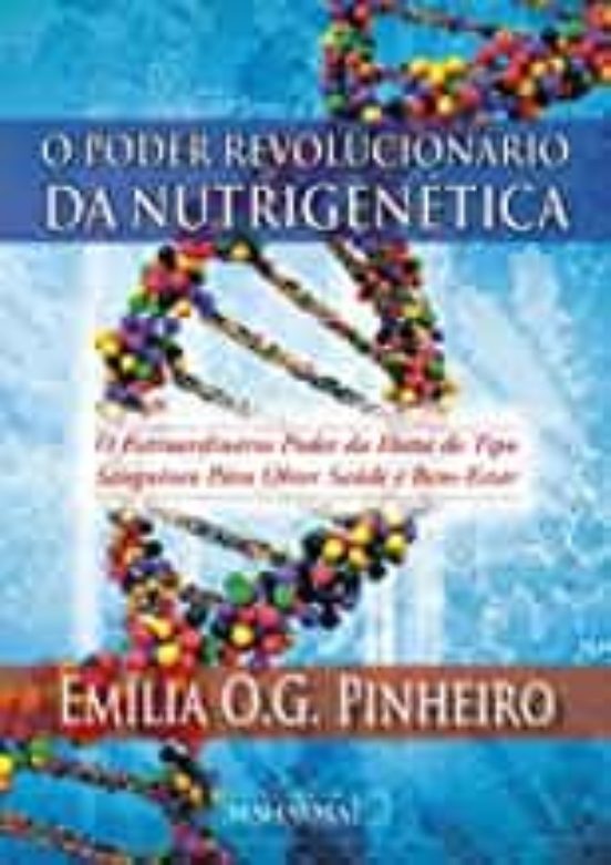 O Poder Revolucionario Da Nutrigenetica