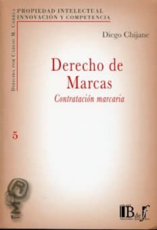 Derecho De Marcas: Contratacion Marcaria