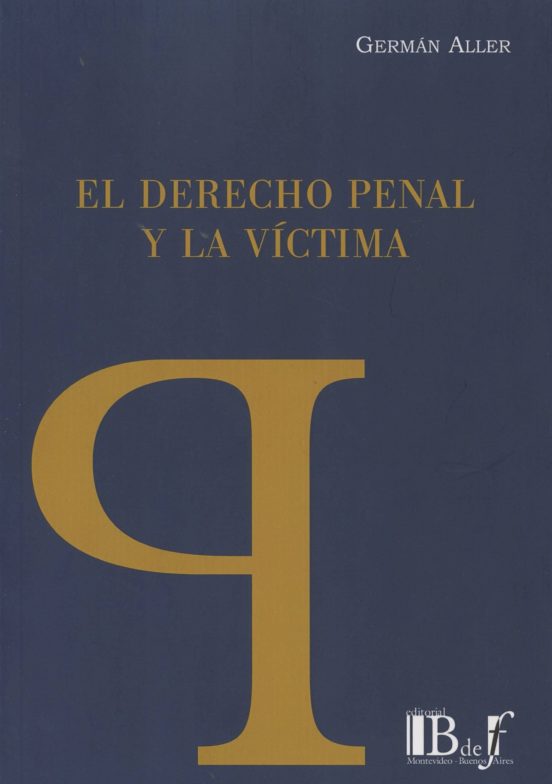 El Derecho Penal Y La Víctima