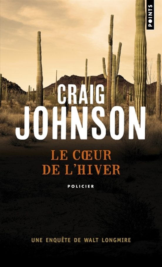 Une Enquête De Walt Longmire. Le Coeur De L Hiver
