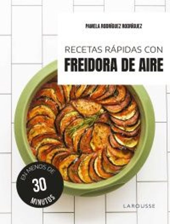 Recetas Rápidas Con Freidora De Aire
