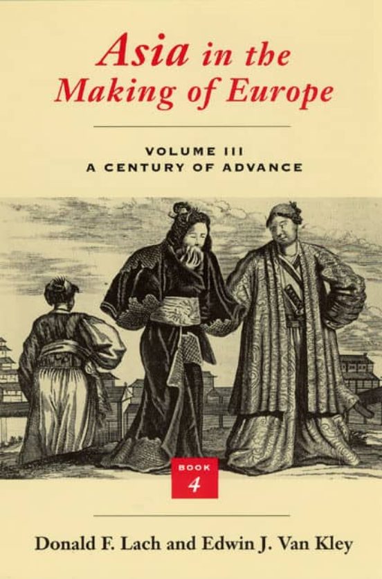 Asia In The Making Of Europe. Volume 3: A Century Of Advance