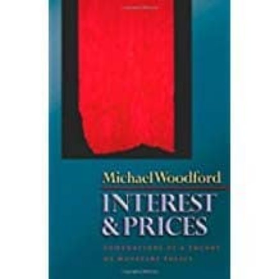 Interest And Prices: Foundations Of A Theory Of Monetary Policy