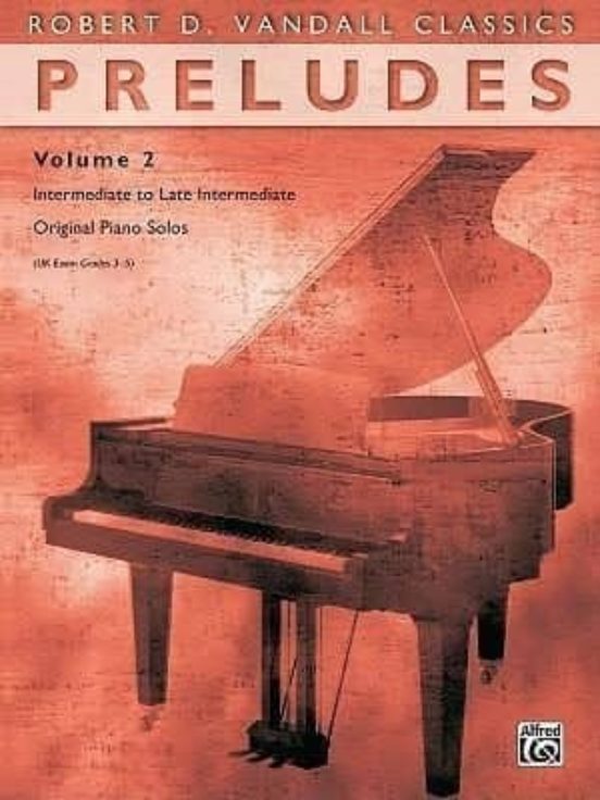 Preludes Vol 2: Intermediate To Late Intermediate Original Piano Solos