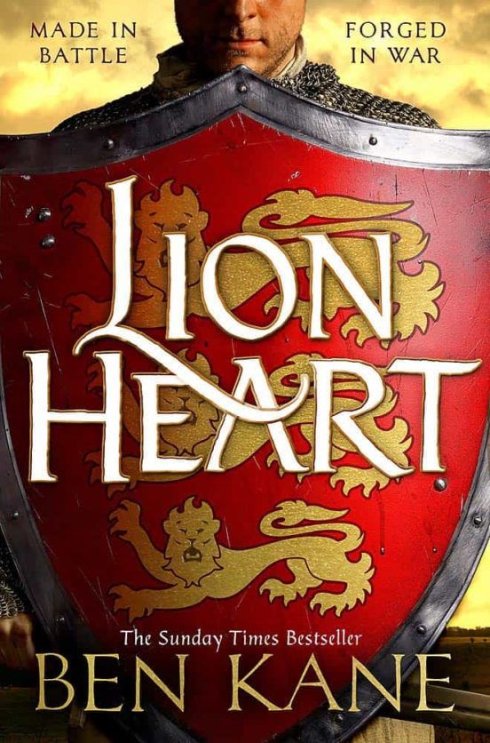 Lionheart : A Rip-roaring Epic Novel Of One Of History S Greatest Warr