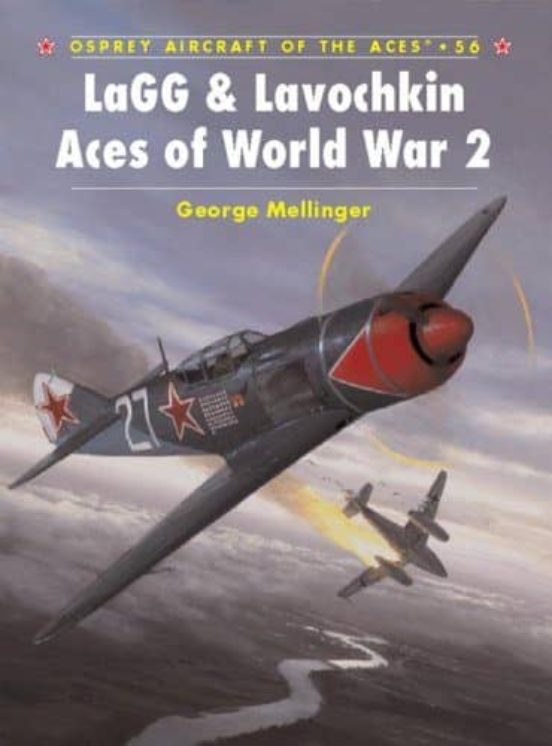 Lagg And Lavochkin Aces Of World War 2