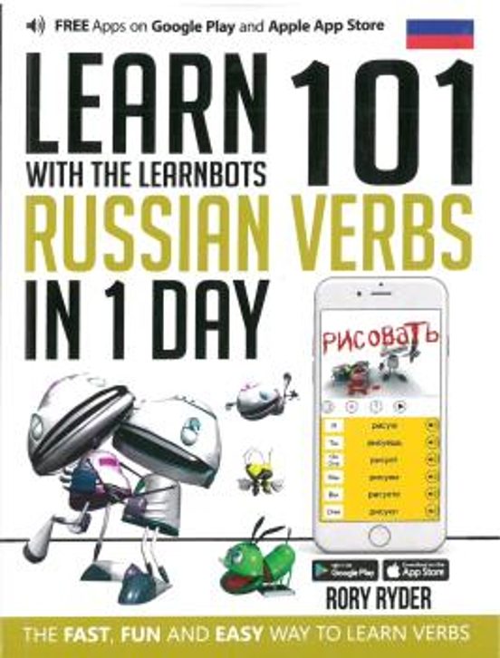 Learn 101 Russian Verbs In 1 Day: With The Learnbots