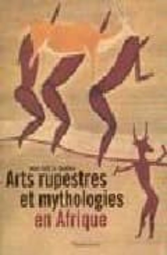 Arts Rupestres Et Mythologies En Afrique