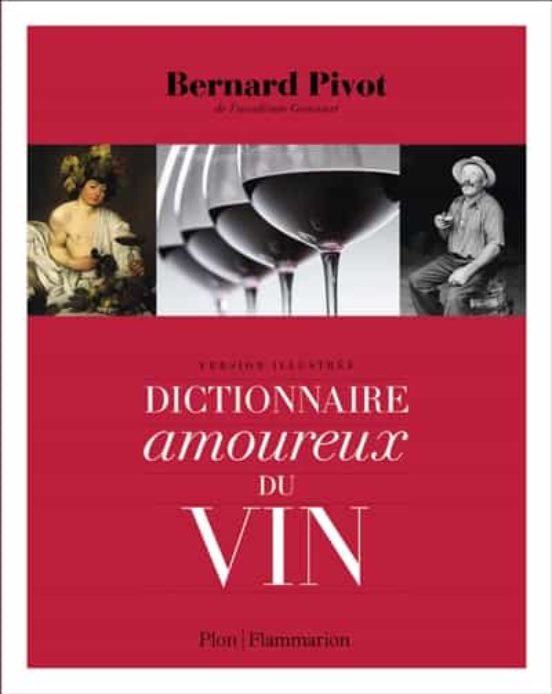 Dictionnaire Amoureux Du Vin
