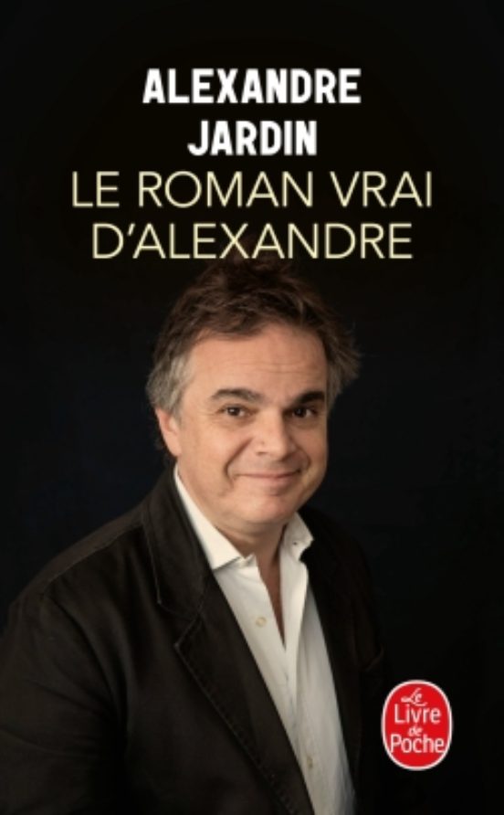 Le Roman Vrai D Alexandre