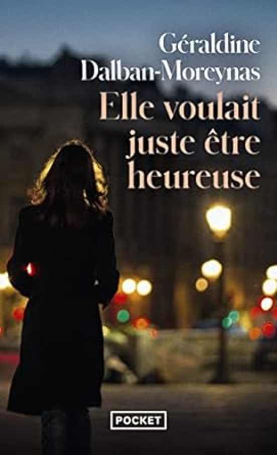 Elle Voulait Juste Être Heureuse