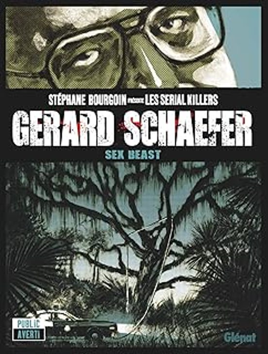 Gerard Schaefer: Sex Beast