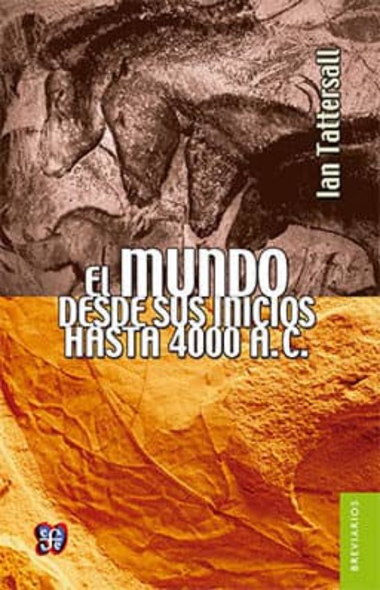 El Mundo Desde Sus Inicios Hasta 4000 A.c