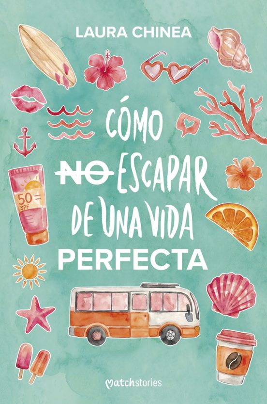 Cómo No Escapar De Una Vida Perfecta