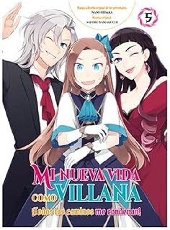 Mi Nueva Vida Como Villana 5. Todos Los Caminos Me Condenan