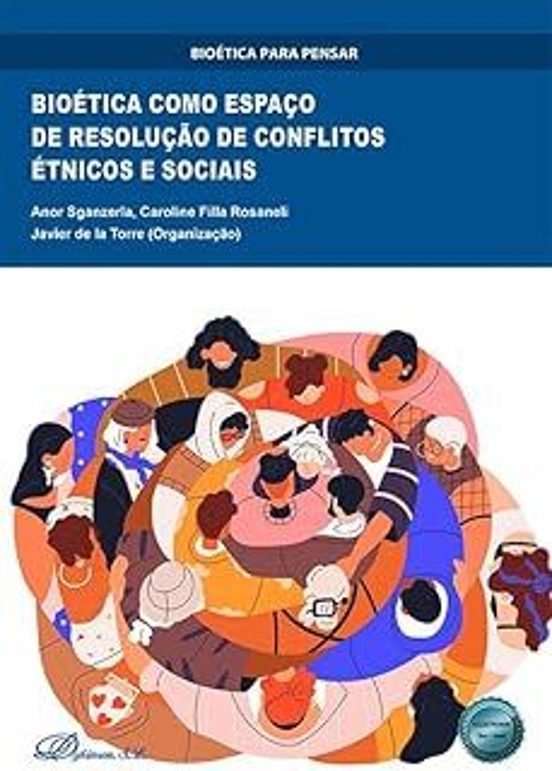 Bioética Como Espaço De Resolução De Conflitos Étnicos E Sociais