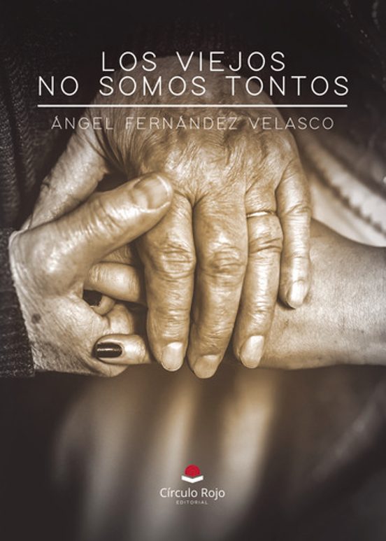 Los Viejos no Somos Tontos