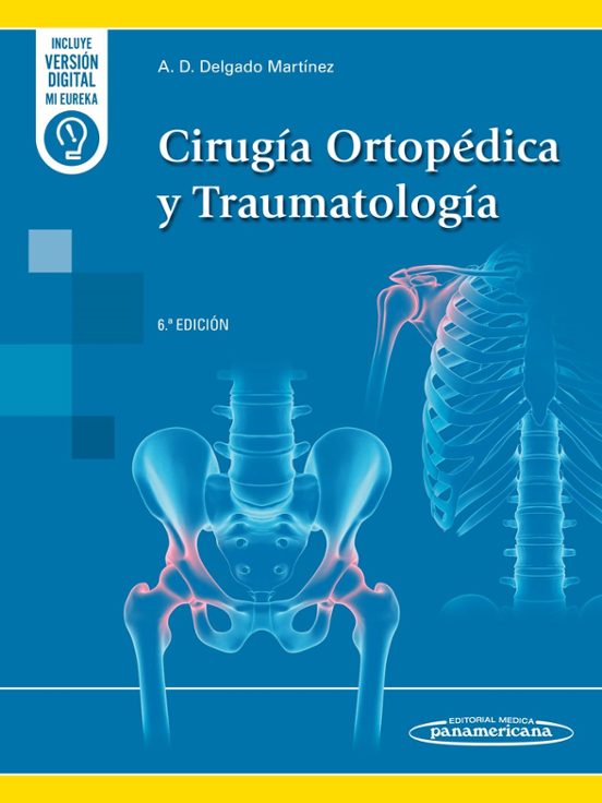 Cirugía Ortopédica Y Traumatología 6º Edicion