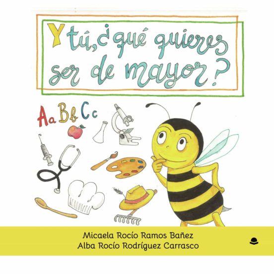 Y tú ¿Qué quieres ser de mayor?