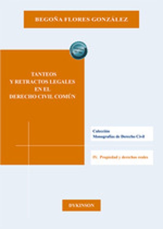 Tanteos Y Retractos Legales En El Derecho Civil Común
