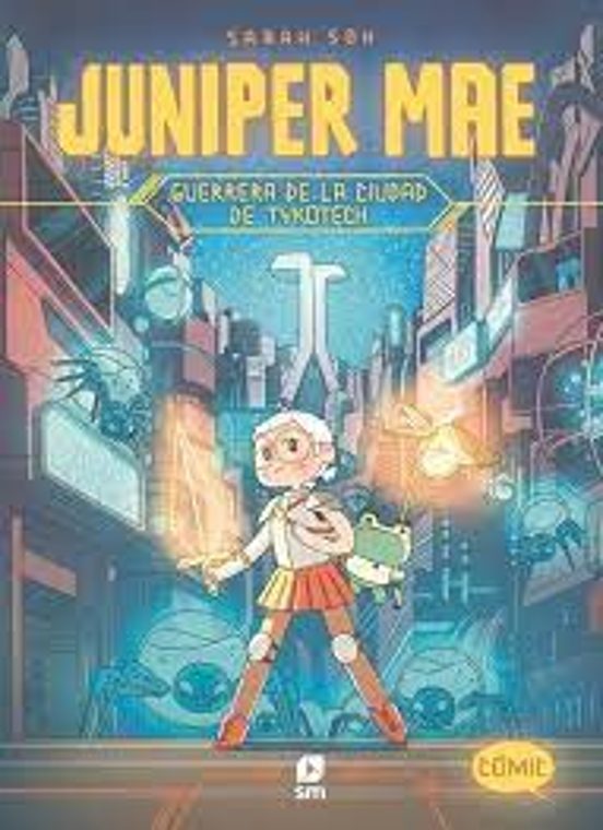 Juniper Mae 1. Guerrera De La Ciudad De Tykotech