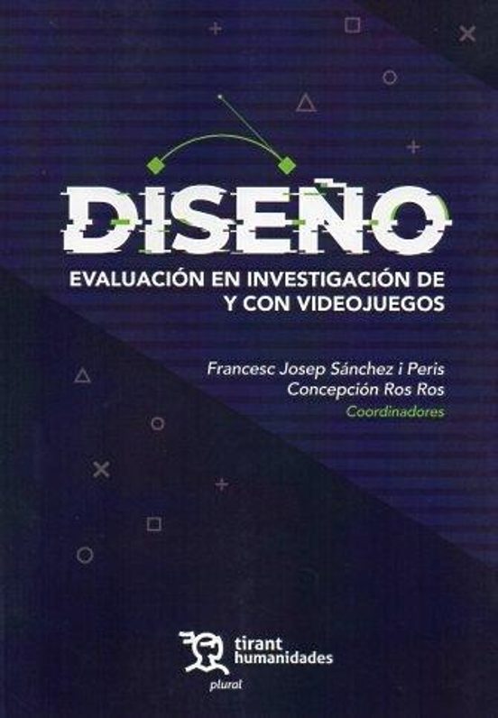 Diseño. Evaluación En Investigación De Y Con Videojuegos
