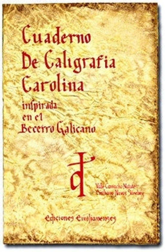 Cuaderno De Caligrafía Carolina Inspirada En El Becerro Galicano