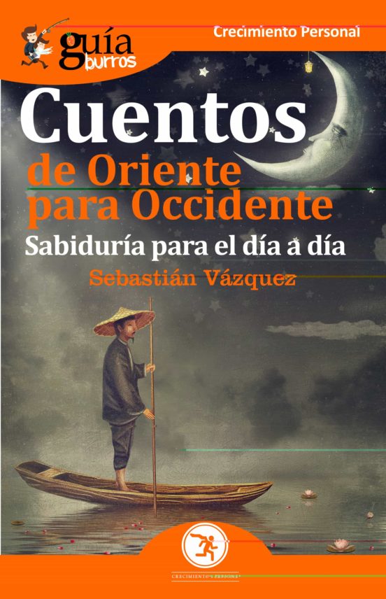Guiaburros Cuentos De Oriente Para Occidente: Sabidruia Para El Dia A