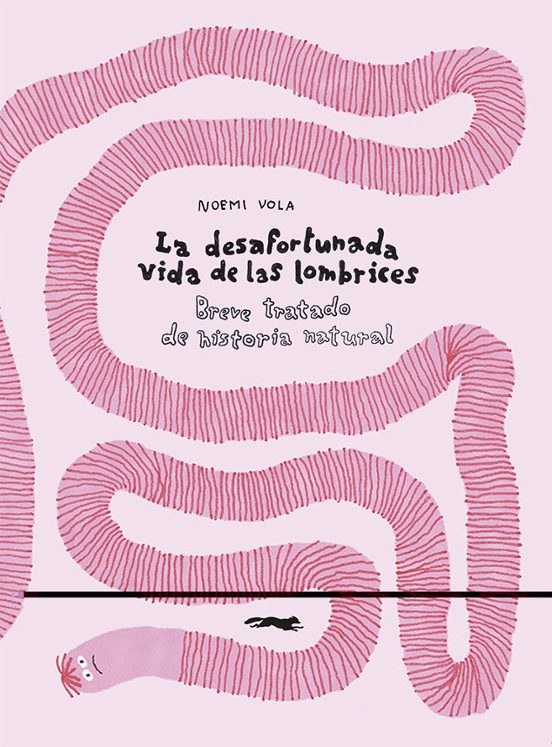 La Desafortunada Vida De Las Lombrices