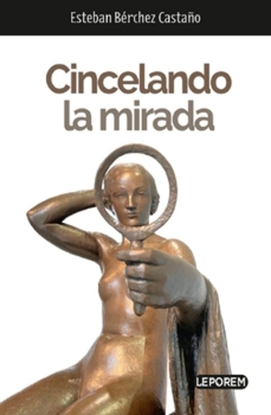 Cincelando La Mirada