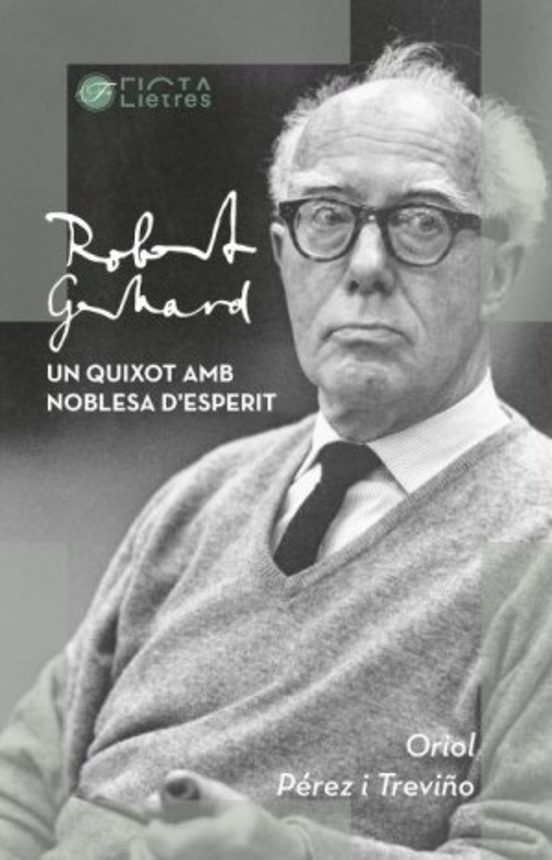 Robert Gerhard. Un Quijote Con Nobleza De Espíritu