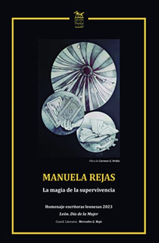 Manuela Rejas. La Magia De La Supervivencia