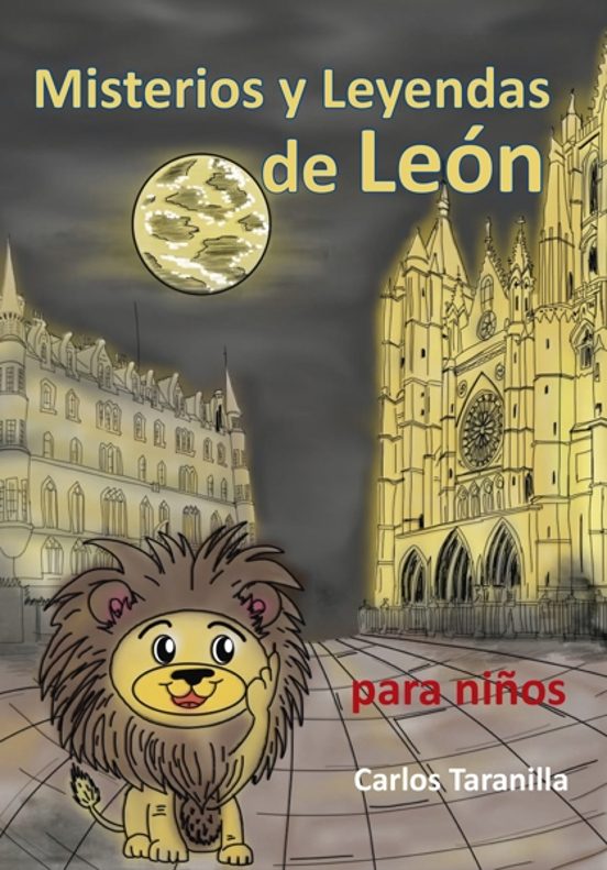Misterios Y Leyendas De León Para Niños