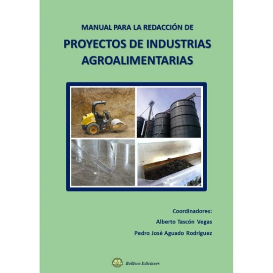 Manual Para La Redacción De Proyectos De Industrias Agroalimentarias
