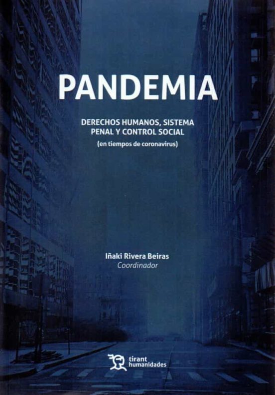 Pandemia. Derechos Humanos Sistema Penal Y Control Social