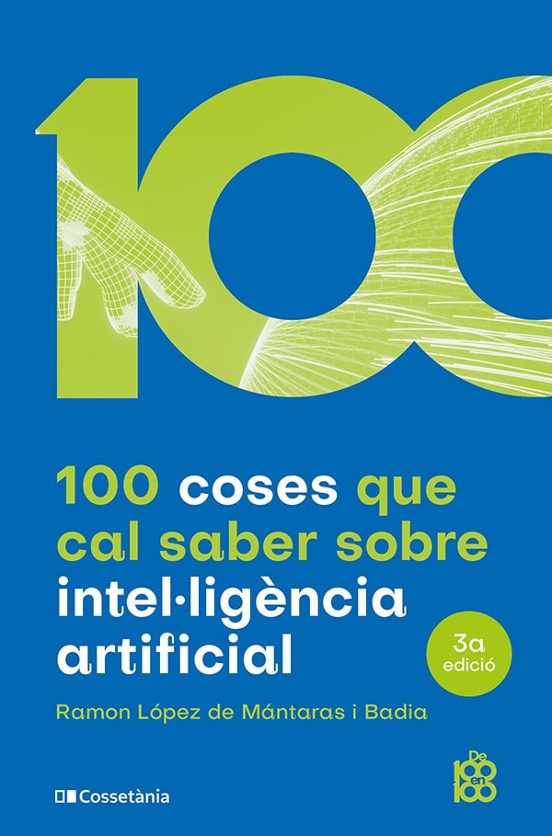 100 Coses Que Cal Saber Sobre Intelligencia Artificial