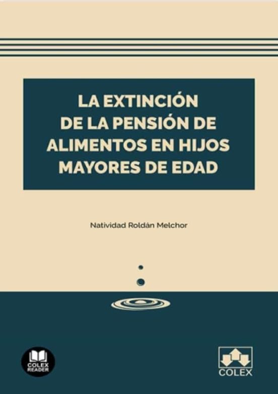 Extinción De La Pensión De Alimentos En Hijos Mayores De Edad