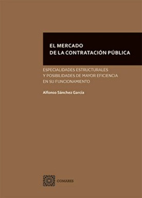 Mercado De La Contratación Pública. Especialidades Estructur Y Po Sibi