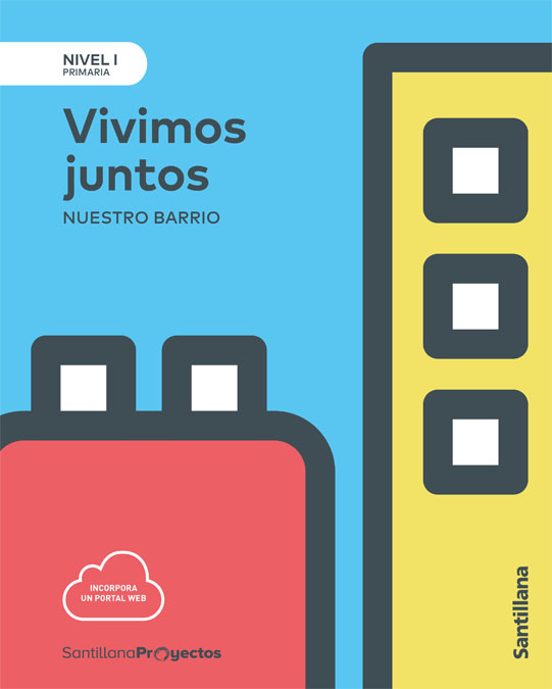 Vivimos Juntos Ntro Barrio 1º Educacion Primaria Nivel I Castellano Ed