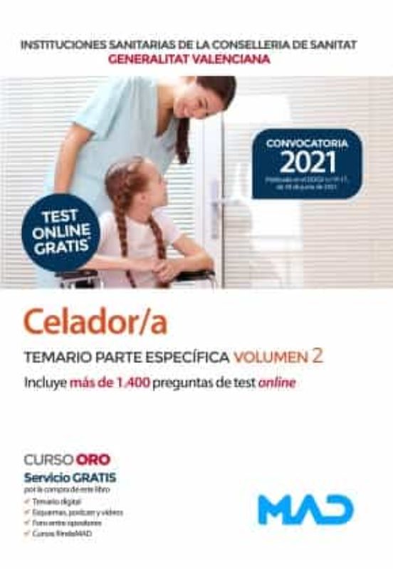 Celador/a De Instituciones Sanitarias De La Conselleria De Sanitat De La Generalitat Valenciana. Temario Parte Específica Vol 2