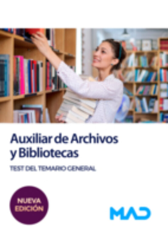 Auxiliar De Archivos Y Bibliotecas. Test Del Temario General